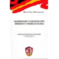 Matrimonio y Constitución (Presente y Posible Futuro)