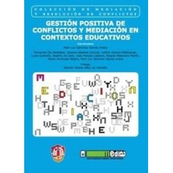 Gestión Positiva de Conflictos y Mediación en Contextos Educativos