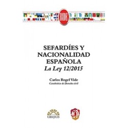 Sefardíes y Nacionalidad Española "La Ley 12/2015"