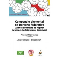 Compendio Elemental de Derecho Federativo "Examen Sistemático del Régimen Jurídico de las Federaciones Deportivas"