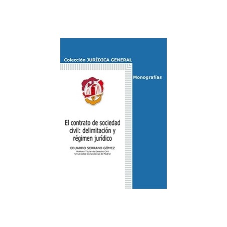 El Contrato de Sociedad Civil: Delimitación y Régimen Jurídico
