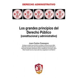 Los Grandes Principios del Derecho Público "(Constitucional y Administrativo)"