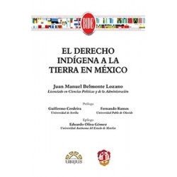 El Derecho Indígena a la Tierra en México
