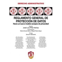 Reglamento General de Protección de Datos "Hacia un Nuevo Modelo Europeo de Protección de Datos"