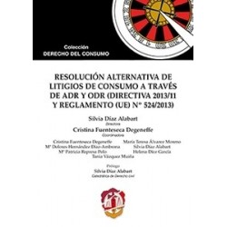 Resolución Alternativa de Litigios de Consumo a Través de Adr y Odr (Directiva 2013/11 y...
