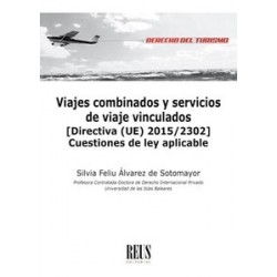 Viajes combinados y servicios de viaje vinculados "Directiva (UE) 2015/2302  Cuestiones de ley...