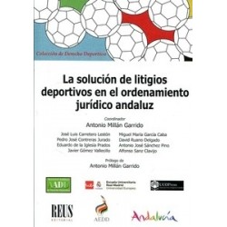 La Solución de Litigios Deportivos en el Ordenamiento Jurídico Andaluz