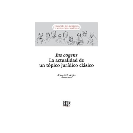 Ius Cogens "La Actualidad de un Tópico Jurídico Clásico"