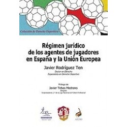 Régimen Jurídico de los Agentes de Jugadores en España y la Unión Europea