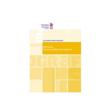 Enfiteusis: Negocio Jurídico de Fomento "(Dúo Papel + Ebook )"