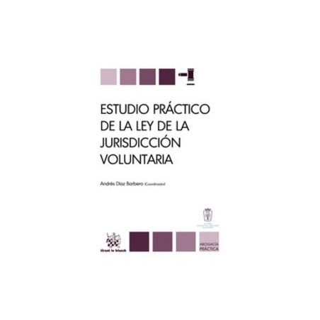 Estudio Práctico de la Ley de la Jurisdicción Voluntaria "(Duo Papel + Ebook )"
