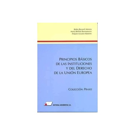 Principios Básicos de las Instituciones y del Derecho de la U.E. "Edición Corregida y Aumentada"