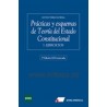 Prácticas y Esquemas de Teoría del Estado Constitucional 2 Tomos