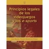 Principios Legales de los Videojuegos y de los E-Sports