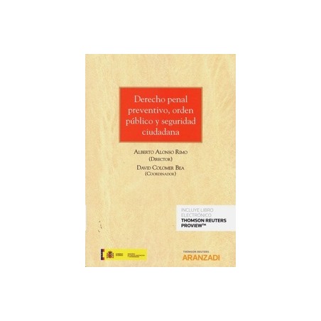 Derecho Penal Preventivo, Orden Público y Seguridad Ciudadana (Papel + Ebook)