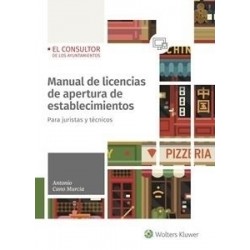 Manual de Licencias de Apertura de Establecimientos (Papel + Biblioteca Digital) "Para Juristas y...