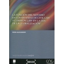 La Función del Notario en los Sistemas de Civil Law y Common Law en la Era de la Globalización - Globalization a "The Effects O