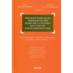 Procesos Especiales Dispositivos por Razón de la Materia en la Ley de Enjuiciamiento Civil...