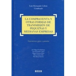 La Compraventa y Otras Formas de Transmisión de Pequeñas y Medianas Empresas "Negociaciones,...