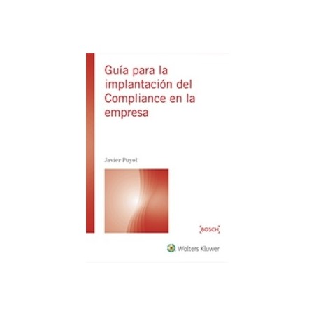 Guía para la Implantación del Compliance en la Empresa