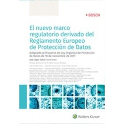 El Nuevo Marco Regulatorio Derivado del Reglamento Europeo de Protección de Datos "Dúo Papel + Ebook +  Actualizable"