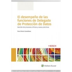 El Desempeño de las Funciones de Delegado de Protección de Datos "Gestión de Procesos Críticos y...