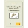 Políticas de Empleo e Igualdad: Especial Referencia al Ámbito Universitario