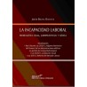 La Incapacidad Laboral Problemática Legal, Jurisprudencial y Médica "Real Decreto Ley 20/2012-Ley 36/2011"