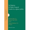 Las Empresas de Trabajo Temporal: Estudio de su Régimen Jurídico