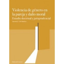 Violencia de Género en la Pareja y Daño Moral "Estudio Doctrinal y Jurisprudencia"