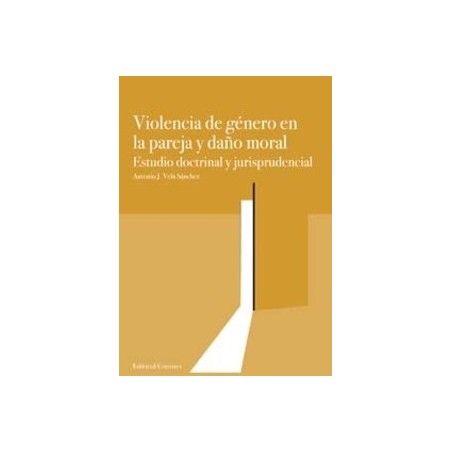 Violencia de Género en la Pareja y Daño Moral "Estudio Doctrinal y Jurisprudencia"