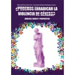 ¿Podemos Erradicar la Violencia de Género? "Análisis, Debate y Propuestas"