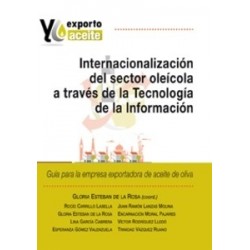 Internacionalización del Sector Oléicola a Través de la Tecnología de la Información "Guía para...