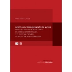 Derecho de Remuneración de Autor para la Explotación en Línea de Obras Audiovisuales y el Sistema...