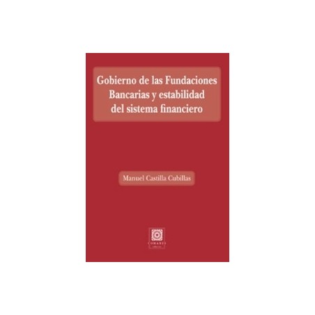 Gobierno de las Fundaciones Bancarias y Estabilidad del Sistema Financiero