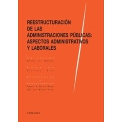 Reestructuración de las Administraciones Públicas "Aspectos Administrativos y Laborales"
