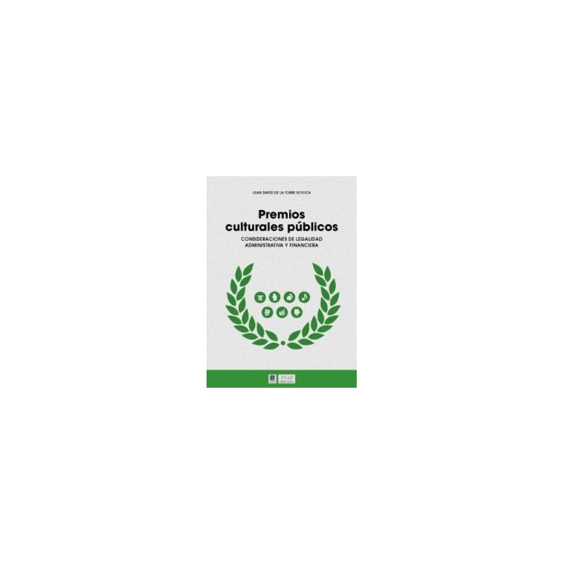 Premios Culturales Públicos "Consideraciones de Legalidad Administrativa y Financiera"