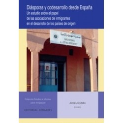 Diásporas y Codesarrollo desde España "Un Estudio sobre el Papel de las Asociaciones de Inmigrantes en el Desarrollo de los Paí
