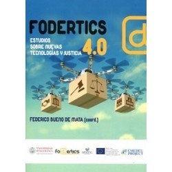 Fodertics 4.0 "Estudios sobre Nuevas Tecnologías y Justicia"