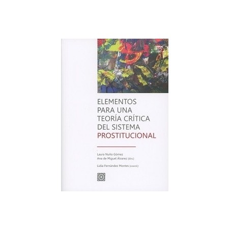 Elementos para una Teoría Crítica del Sistema Prostitucional