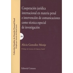 Cooperación Jurídica Internacional en Materia Penal e Intervención de Comunicaciones como Técnica...