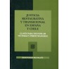 Justicia restaurativa y transicional en españa y chile "Claves para dignificar víctimas y perpetradores"