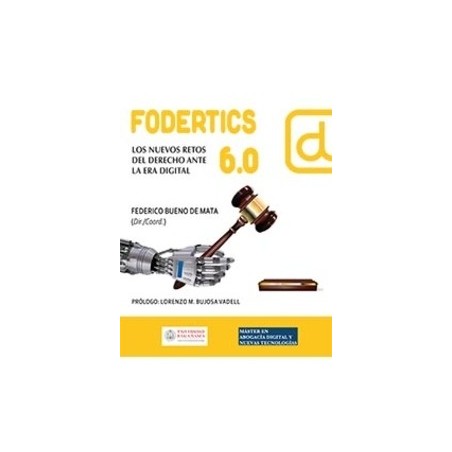 Fodertics 6.0 Los nuevos retos del derecho ante la era digital