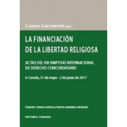 La Financiación de la Libertad Religiosa "Actas del VIIconcordatario, a Coruña, 31 de Mayo - 2 de Junio de 2017"