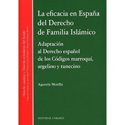 La eficacia en España del Derecho de Familia Islámico "Adaptación al Derecho español de los...