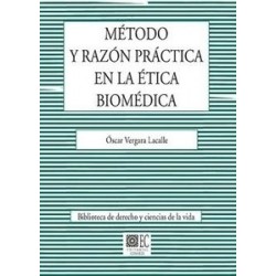 Método y Razón Práctica en la Ética Biomédica
