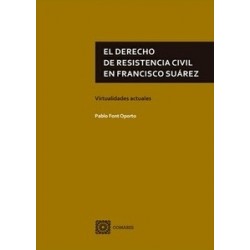 El Derecho de Resistencia Civil en Francisco Suárez "Virtualidades Actuales"