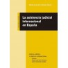 La Asistencia Judicial Internacional en España