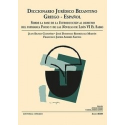 Diccionario Jurídico Bizantino Griego-Español "Sobre la Base de la Introducción al Derecho del...