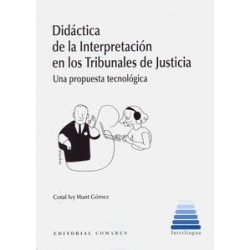 Didáctica de la Interpretación en los Tribunales de Justicia "Una propuesta tecnológica"